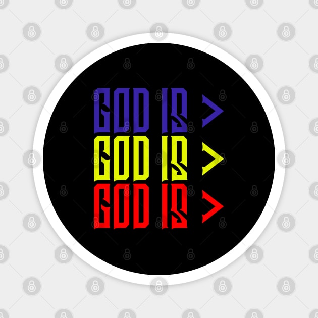 Copy of God is Greater, Colorful, Christian, Jesus, Quote, Believer, Christian Quote, Saying Magnet by ChristianLifeApparel